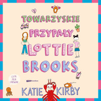 Towarzyskie przypały Lottie Brooks - Kirby Katie - ebook + audiobook + książka