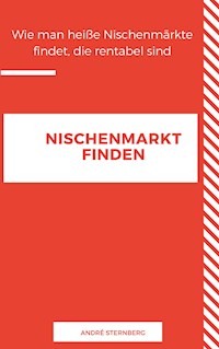 NISCHEN MARKT FINDEN - Andre Sternberg - ebook