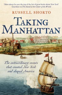 Taking Manhattan - Russell Shorto - ebook