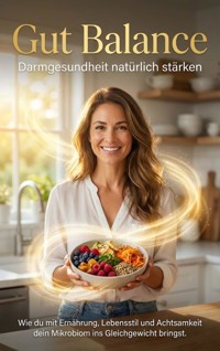 Gut Balance: Darmgesundheit natürlich stärken - Lina Krüger - ebook