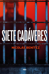 Siete cadáveres - Nicolás Benítez - ebook