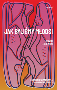 Jak byliśmy młodsi - Lovrenski Oliver - ebook + książka