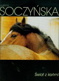 Świat z końmi - Soczyńska Justyna - książka