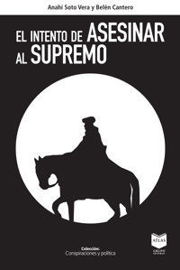 El intento de asesinar al supremo - Anahí Soto Vera - ebook