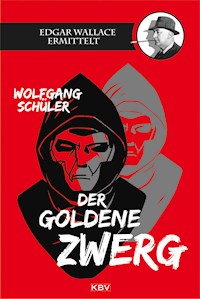 Der goldene Zwerg - Wolfgang Schüler - ebook