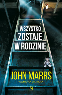 Wszystko zostaje w rodzinie - John Marrs - ebook + książka