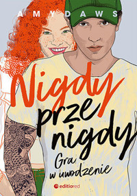Nigdy, przenigdy. Gra w uwodzenie - Amy Daws - ebook + książka