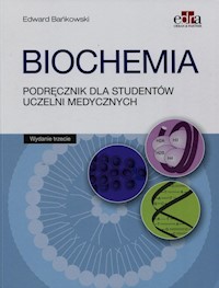 Biochemia Podręcznik dla studentów uczelni medycznych - Bańkowski Edward - książka