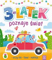 3-latek poznaje świat, uczy się, bawi, nakleja -  - książka