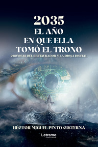 2035 El año en que ella tomó el trono - Héctor Miguel Pinto Cisterna - ebook
