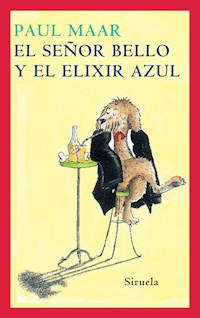 El Señor Bello y el elixir azul - Maar Paul - ebook