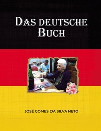 Das deutsche Buch - Jose Gomes da Silva Neto - ebook
