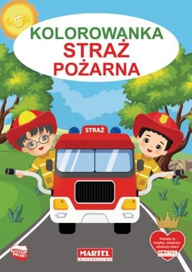 Kolorowanka Straż pożarna - zbiorowa praca - książka