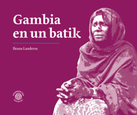 Gambia en un batik - Ileana Landeros - ebook