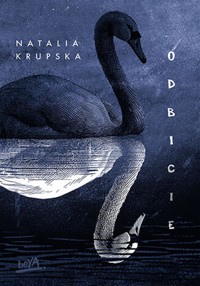 Odbicie - Natalia Krupska - ebook + książka