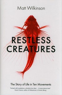 Restless Creatures - Wilkinson Matt - książka