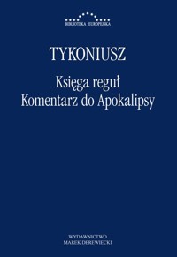 Księga reguł Komentarz do Apokalipsy - Tykoniusz - książka