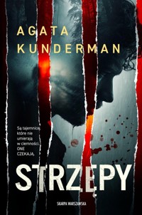 Strzępy - Kunderman Agata - ebook + audiobook + książka