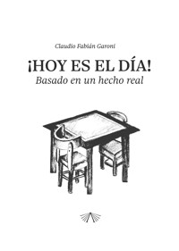 ¡Hoy es el día! - Claudio Fabián Garoni - ebook