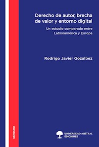 Derecho de autor, brecha de valor y entorno digital - Rodrigo Javier Gozalbez - ebook