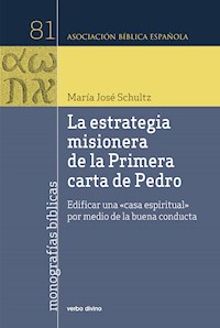 La estrategia misionera de la Primera carta de Pedro - María José Schultz Montalbetti - ebook