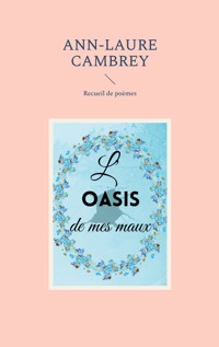 L'oasis de mes maux - Ann-Laure Cambrey - ebook