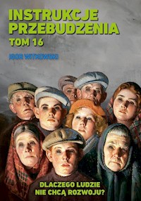 Instrukcje przebudzenia tom 16 - Igor Witkowski - książka
