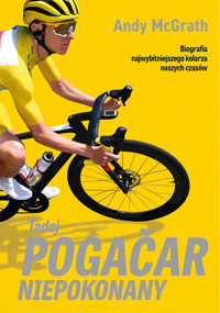 Tadej Pogačar. Niepokonany - Andy McGrath - ebook + audiobook + książka