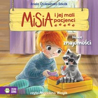 Misia i jej mali pacjenci. Nowe znajomości - Aniela Cholewińska-Szkolik - audiobook + książka