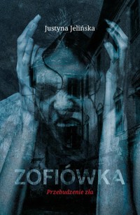 Zofiówka - Jelińska Justyna - ebook + audiobook + książka