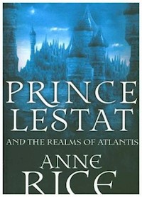 Prince Lestat and the Realms of Atlantis - Anne Rice - książka