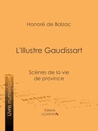 L'Illustre Gaudissart - Ligaran - ebook