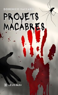Projets macabres - Domenico Vaccaro - ebook