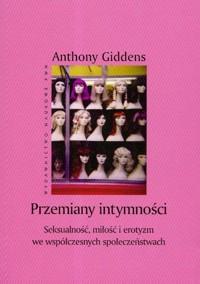 Przemiany intymności - Giddens Anthony - książka