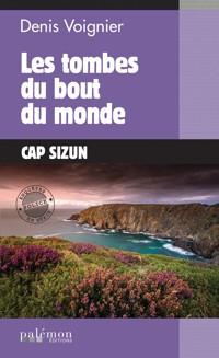 Les tombes du bout du monde - Denis Voignier - ebook