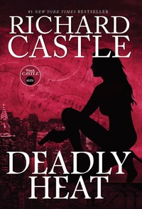 Deadly Heat - Richard Castle - ebook