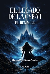 El legado de la Cyra I - María del Sánchez - ebook