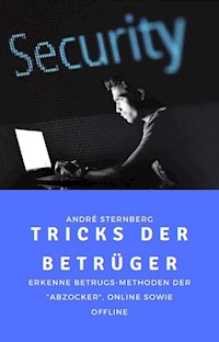 Betrugsmethoden der Abzocker - Andre Sternberg - ebook