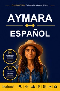 The Language Guide for Travelers - Aymara to Spanish - YouGuide - ebook