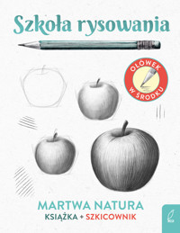 Szkoła rysowania. Szkicownik. Martwa natura - Natalia Berlik - książka