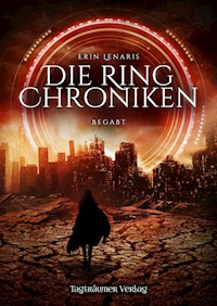 Die Ring Chroniken 1 - Erin Lenaris - ebook