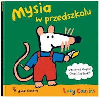 Mysia w przedszkolu - Cousins Lucy - książka