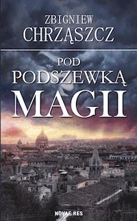 Pod podszewką magii - Zbigniew Chrząszcz - ebook + audiobook + książka