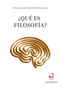 ¿Qué es filosofía? - William Betancourt - ebook
