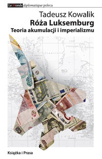 Róża Luksemburg - Tadeusz Kowalik - książka