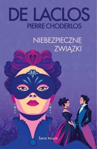 Niebezpieczne związki - De Laclos Pierre Choderlos - książka