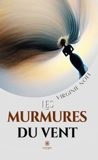Les murmures du vent - Virginie Noel - ebook