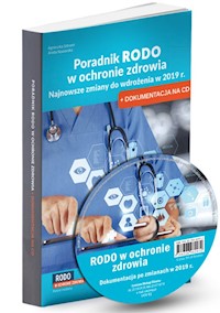 Poradnik RODO w ochronie zdrowia . - Naworska Aneta, Sztuwe Agnieszka - książka