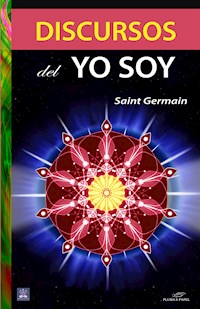 Discursos del Yo Soy - Germain Saint - ebook