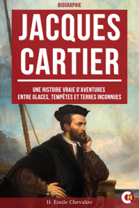 Jacques Cartier - H. Emile Chevalier - ebook